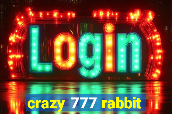 crazy 777 rabbit